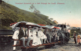 Canal De Panamá - President Roosevelt On The Visit Trough The Canal - Decauville Narrow-gauge Train - Publ. I. L. Maduro - Panamá