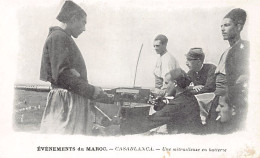 Maroc - CASABLANCA - Une Mitrailleuse Saint-Étienne Modèle 1907 En Batterie - Casablanca