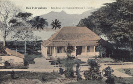 Polynésie - ILES MARQUISES - Résidence De L'Administrateur à Taiohaé - Ed. Inconnu  - Polynésie Française
