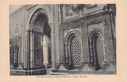 India - DELHI - Allah Uddin Gate Partial View - Inde