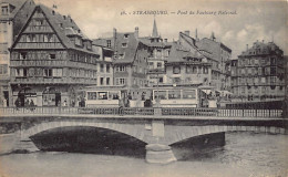 STRASBOURG - Pont Du Faubourg National - Tramway 124 - Ed. La Cigogne - Strasbourg