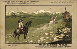 CPA Reklame, Masticatoire Ferlys, H. Ferre, Blottiere & Cie, Paris, Don Quixote - Märchen, Sagen & Legenden