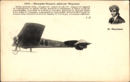 CPA Monoplan Nieuport, Piloté Par Weymann, Pilot, Flugpionier - Andere & Zonder Classificatie