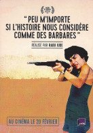 *CPM -  Peu M'importe Si L'histoire Nous Considère Comme Des Barbares  - Film De RADU JUDE - Afiches En Tarjetas