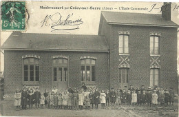 Mesbrecourt Par Crecy Sur Serre L Ecole Communale - Sonstige & Ohne Zuordnung