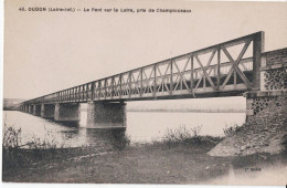 44 -  OUDON - Le Pont Sur La Loire, Pris De Champtoceaux   15 - Oudon