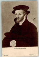 39426411 - Philipp Melanchthon Sign.Lucas Cranach Verlag Ackermann Nr.1633 Serie 132 - Andere & Zonder Classificatie
