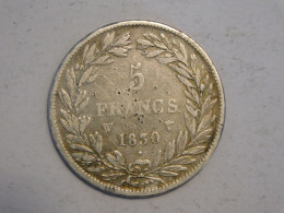 FRANCE 5 Francs 1830 W - Silver, Argent Franc - 5 Francs