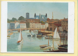17. ILE DE RE – Port De Saint-Martin (peinture De Louis Suire) (voir Scan Recto/verso) - Saint-Martin-de-Ré