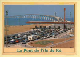 17. ILE DE RE – Le Pont De L'Ile De Ré (voitures) (voir Scan Recto/verso) - Ile De Ré