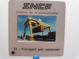 Photo Diapo Diapositive Slide TRAINS N°13 Transport Par Conteneur CNC Photo Michel Henri VOIR ZOOM - Diapositives