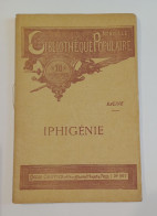 "Iphigénie", De Racine, Coll. Nouvelle Bibliothèque Populaire, N°507, éd. Henri Gautier - 1901-1940