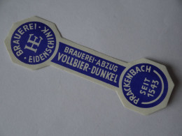 ält. Bügeletikett - Brauerei Eidenschink, Bay.Wald, Niederbayern, Germany,† 1974 - Birra