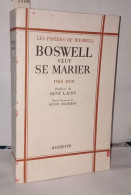 Boswell Veut Se Marier 1766-1769 - Non Classés