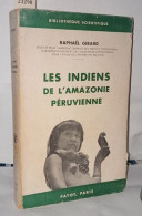 Les Indiens De L'amazonie Péruvienne - Non Classés