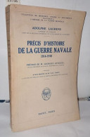 Précis D'histoire De La Guerre Navale 1914 - 1918 - Ohne Zuordnung