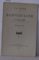 La Tour De Bonvouloir - Geschiedenis