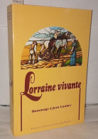 Lorraine Vivante : Mélanges Offerts à Jean Lanher - Non Classés