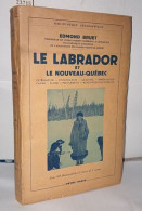 Le Labrador Et Le Nouveau-Quebec - Geschichte