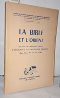 La Bible Et L'orient: Travaux Du Premier Congres D'Archeologie Et D'Orientalisme Bibliques (Saint-Cloud 23-25 Avril 1954 - Esoterik