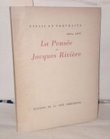 La Pensée De Jacques Rivière - Unclassified
