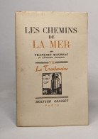 Les Chemins De La Mer - Tome VII: Le Trentenaire - Other & Unclassified