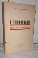 L'homéopathie Médecine De L'expérience - Esoterik