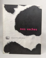 Nos Vaches - Animaux
