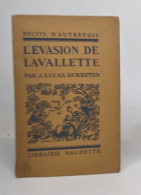 L'évasion De Lavalette - Sonstige & Ohne Zuordnung
