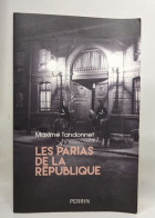 Les Parias De La République - Geschichte