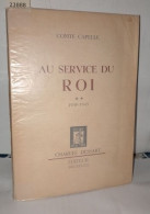 Au Service Du Roi ** 1940-1945 - Unclassified