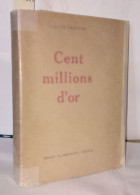 Cent Millions D'or - Unclassified