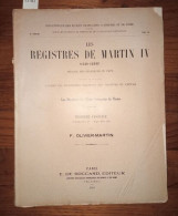 Les Registres De Martin IV (1281-1285) Recueil Des Bulles De Ce Pape Publiées Ou Analysées D'après Les Manuscrits Origin - Esotérisme