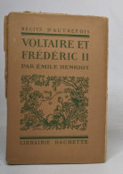 Voltaire Et Frédéric II - Biographie