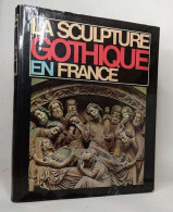 La Sculpture Gothique En France 1140-1270 - Kunst