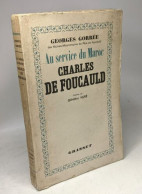 Au Service Du Maroc Charles De Foucauld - Préface Général Hure - Geschiedenis