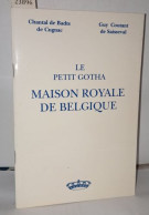 Maison Royale De Belgique - Unclassified