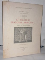 Tableau De La Littératre Française Médiévale Idées Et Sensibilités - Unclassified