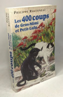 Les 400 Coups De Gros-Mimi Et Petit-Lulu - Otros & Sin Clasificación