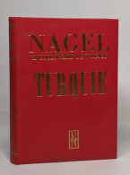 Nagel Encyclopédie De Voyage: Turquie - Tourisme