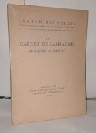 Le Carnet De Campagne De Roger De Lannay - Ohne Zuordnung
