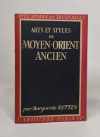Arts Et Styles Du Moyen-Orient Ancien (babylonie Assyrie Perse Etc.) - Arte