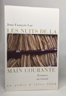 Les Nuits De La Main Courante: Ecritures Au Travail - Other & Unclassified