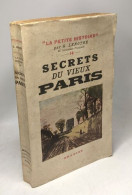 Secrets Du Vieux Paris. Collection : "La Petite Histoire" N° 14 - Geschiedenis