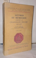Lettres Et Mémoires Adressés Au Chancelier Séguier (Tome 2 Seul ) (1633-1649). Recueillis Et Publiés Par Roland Mousnier - Ohne Zuordnung