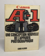 Canon A-1 / Une Conception Nouvelle De L'appareil Photographique - Art