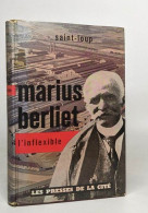 Marius Berliet - L'inflexible - Altri & Non Classificati