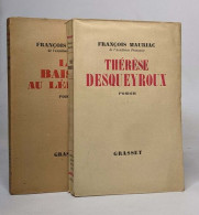 Lot De 2 Romans De François Mauriac: Thérèse Desqueyroux (1934) / Le Baiser Au Lépreux (1947) - Sonstige & Ohne Zuordnung