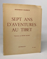 Sept Ans D'aventures Au Tibet - Reisen