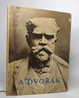 Antonin Dvorak - Son Oeuvre Et Sa Vie En Image - Biografia